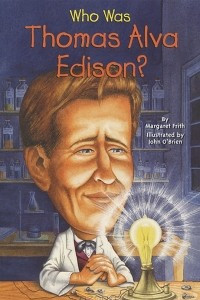 Книга Who Was Thomas Alva Edison?