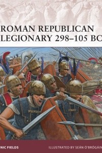 Книга Roman Republican Legionary 298–105 BC