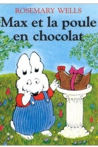 Книга Max et la poule en chocolat