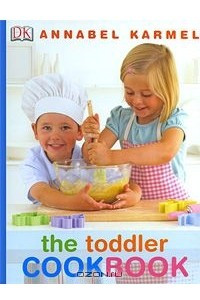 Книга The Toddler Cookbook