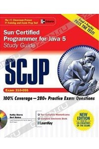 Книга SCJP Sun Certified Programmer for Java 5 Study Guide (Exam 310-055) (Certification Press Study Guides)