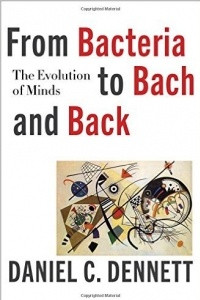 Книга From Bacteria to Bach and Back: The Evolution of Minds