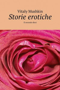 Книга Storie erotiche. Il secondo dieci