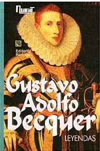 Книга Gustavo Adolfo Becquer. Leyendas