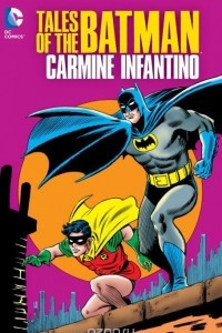 Книга Tales of the Batman: Carmine Infantino