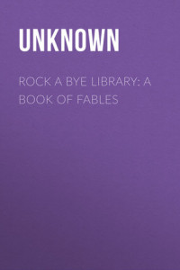 Книга Rock A Bye Library: A Book of Fables