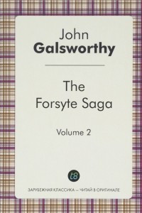 Книга The Forsyte Saga: Volume 2