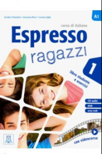 Книга Espresso ragazzi 1. Libro studente e esercizi (+ CD audio + DVD)