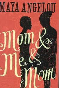 Книга Mom and Me and Mom