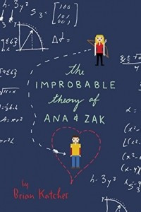 Книга The Improbable Theory of Ana and Zak