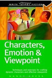 Книга Characters, Emotion & Viewpoint: Techniques and Exercises for Crafting Dynamic Characters and Effective Viewpoints (Write Great Fiction)