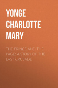 Книга The Prince and the Page: A Story of the Last Crusade